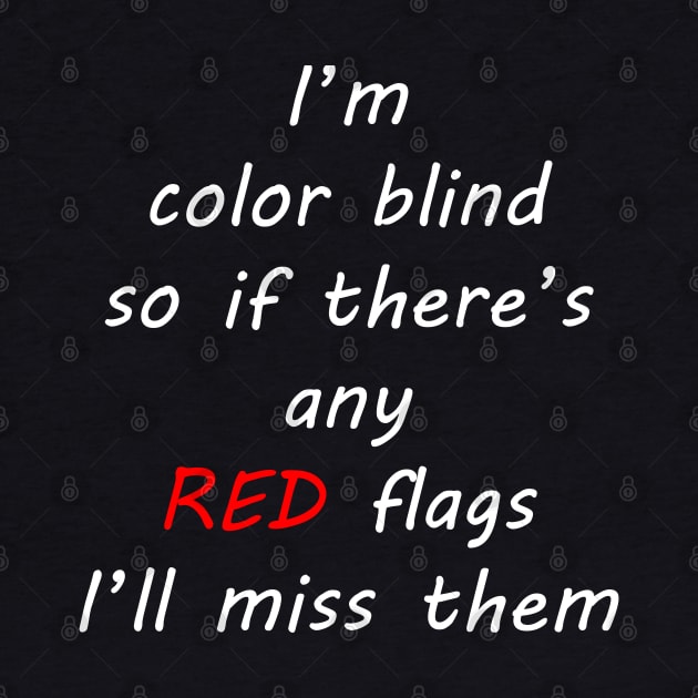 color blind missing every red flag by tita